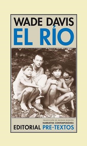 RIO, EL. EXPLORACIONES Y DESCUBRIMIENTOS EN LA SELVA AMAZONI | 9788481916171 | DAVIS, WADE | Llibreria Aqualata | Comprar llibres en català i castellà online | Comprar llibres Igualada