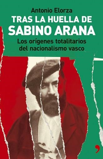 TRAS LA HUELLA DE SABINO ARANA | 9788484604082 | ELORZA, ANTONIO | Llibreria Aqualata | Comprar llibres en català i castellà online | Comprar llibres Igualada