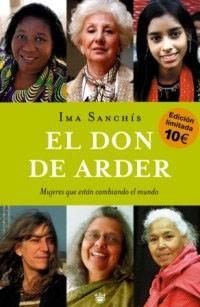 DON DE ARDER, EL. MUJERES QUE ESTAN CAMBIANDO EL MUNDO | 9788478713226 | SANCHIS, IMA | Llibreria Aqualata | Comprar llibres en català i castellà online | Comprar llibres Igualada