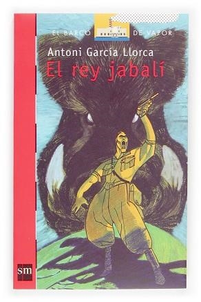 REY JABALI, EL (B.V. ROJO 164) | 9788434834361 | GARCIA LLORCA, ANTONI | Llibreria Aqualata | Comprar llibres en català i castellà online | Comprar llibres Igualada