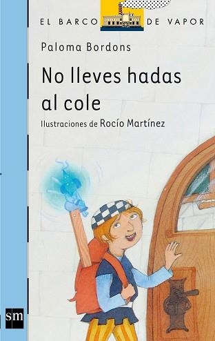 NO LLEVES HADAS AL COLE (B.V. AZUL 132) | 9788467504361 | BORDONS, PALOMA | Llibreria Aqualata | Comprar libros en catalán y castellano online | Comprar libros Igualada