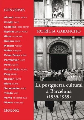 POSTGUERRA CULTURAL A BARCELONA, LA | 9788495623379 | GABANCHO, PATRICIA | Llibreria Aqualata | Comprar libros en catalán y castellano online | Comprar libros Igualada