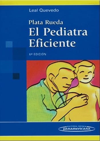 PEDIATRA EFICIENTE, EL | 9789589181652 | QUEVEDO, LEAL | Llibreria Aqualata | Comprar llibres en català i castellà online | Comprar llibres Igualada