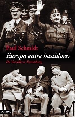 EUROPA ENTRE BASTIDORES (IMAGO MUNDI) | 9788423337200 | PAUL SCHMIDT | Llibreria Aqualata | Comprar llibres en català i castellà online | Comprar llibres Igualada