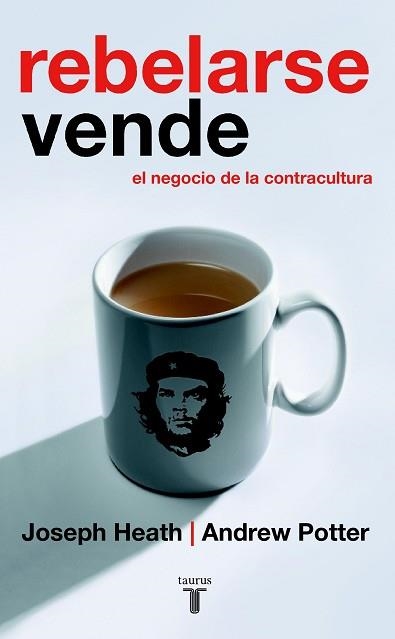 REBELARSE VENDE (PENSAMIENTO) | 9788430605866 | HEATH, JOSEPH | Llibreria Aqualata | Comprar llibres en català i castellà online | Comprar llibres Igualada