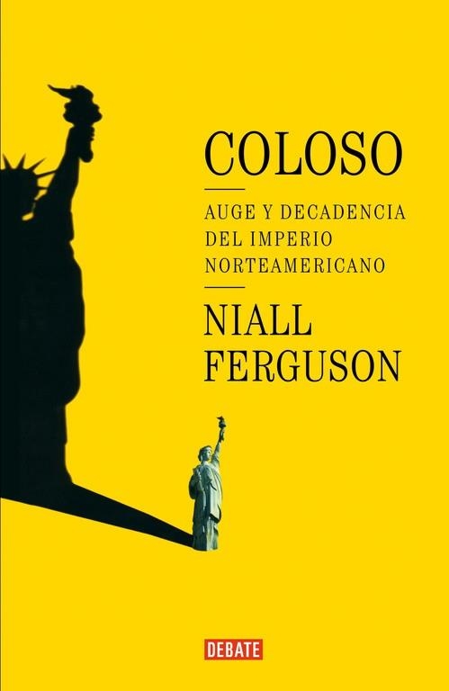 COLOSO. AUGE Y DECADENCIA DEL IMPERIO AMERICANO (HISTORIAS) | 9788483066249 | FERGUSON, NIALL | Llibreria Aqualata | Comprar llibres en català i castellà online | Comprar llibres Igualada