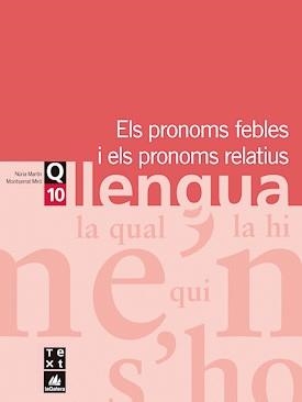 PRONOMS FEBLES I PRONOMS RELATIUS (QUADERN DE LLENGUA 10) | 9788441203334 | Llibreria Aqualata | Comprar llibres en català i castellà online | Comprar llibres Igualada