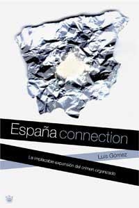 ESPAÑA CONNECTION | 9788478713455 | GOMEZ, LUIS | Llibreria Aqualata | Comprar llibres en català i castellà online | Comprar llibres Igualada