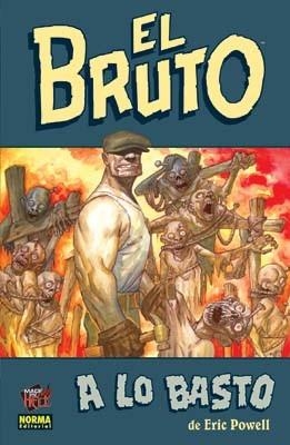 BRUTO, EL - O A LO BESTIA | 9788498140668 | POWELL, ERIC | Llibreria Aqualata | Comprar llibres en català i castellà online | Comprar llibres Igualada