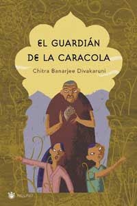 GUARDIAN DE LA CARACOLA, EL (SAMARKANDA) | 9788478711246 | CHITRA BANERJEE DI | Llibreria Aqualata | Comprar llibres en català i castellà online | Comprar llibres Igualada