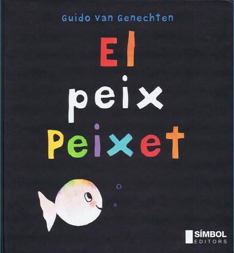 PEIX PEIXET, EL | 9788495987242 | VAN GENECHTEN, GUIDO | Llibreria Aqualata | Comprar llibres en català i castellà online | Comprar llibres Igualada