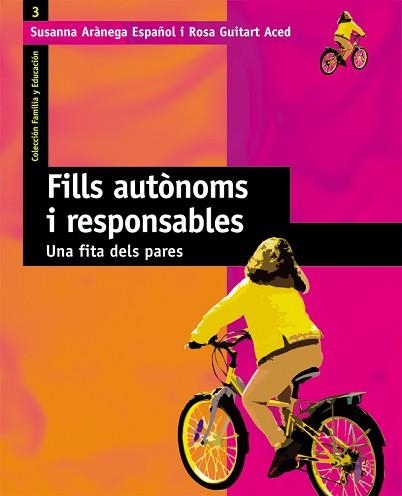 FILLS AUTONOMS I RESPONSABLES | 9788478273836 | GUITART ACED, ROSA M. | Llibreria Aqualata | Comprar llibres en català i castellà online | Comprar llibres Igualada