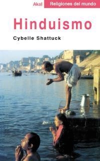 HINDUISMO (RELIGIONES DEL MUNDO) | 9788446013013 | SHATTUCK, CYBELLE | Llibreria Aqualata | Comprar llibres en català i castellà online | Comprar llibres Igualada