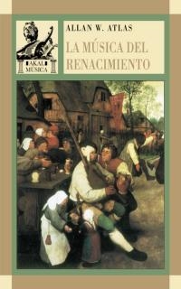 MUSICA DEL RENACIMIENTO, LA (MUSICA 2) | 9788446012085 | ATLAS, ALLAN. W | Llibreria Aqualata | Comprar llibres en català i castellà online | Comprar llibres Igualada