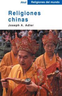 RELIGIONES CHINAS (RELIGIONES DEL MUNDO) | 9788446018551 | ADLER, JOSEPH A. | Llibreria Aqualata | Comprar llibres en català i castellà online | Comprar llibres Igualada