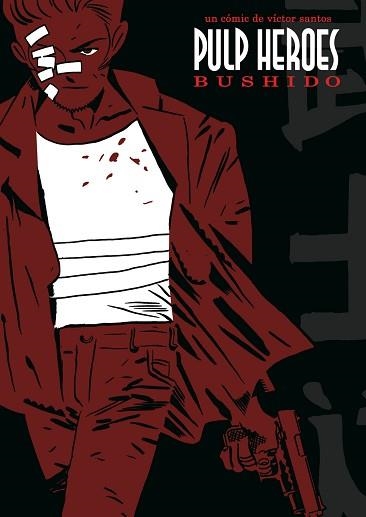 PULP HEROES BUSHIDO | 9788495825643 | SANTOS, VICTOR | Llibreria Aqualata | Comprar llibres en català i castellà online | Comprar llibres Igualada