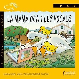 MAMA OCA I LES VOCALS, LA (CAVALL VOLADOR, PAS) PAL | 9788478643981 | NEIRA, MARIA | Llibreria Aqualata | Comprar llibres en català i castellà online | Comprar llibres Igualada