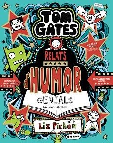 TOM GATES, 21. RELATS D'HUMOR GENIALS (DE CINC ESTRELLES) | 9788413493664 | PICHON, LIZ | Llibreria Aqualata | Comprar llibres en català i castellà online | Comprar llibres Igualada