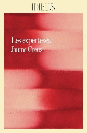 EXPERTESES, LES | 9788412830491 | CREUS, JAUME | Llibreria Aqualata | Comprar llibres en català i castellà online | Comprar llibres Igualada