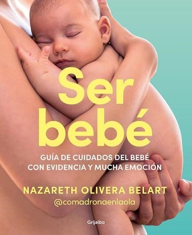 SER BEBÉ | 9788425365157 | OLIVERA BELART, NAZARETH (@COMADRONAENLAOLA) | Llibreria Aqualata | Comprar llibres en català i castellà online | Comprar llibres Igualada