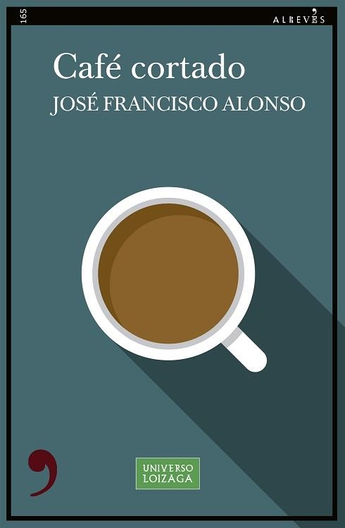 CAFÉ CORTADO | 9788419615527 | ALONSO, JOSÉ FRANCISCO | Llibreria Aqualata | Comprar llibres en català i castellà online | Comprar llibres Igualada