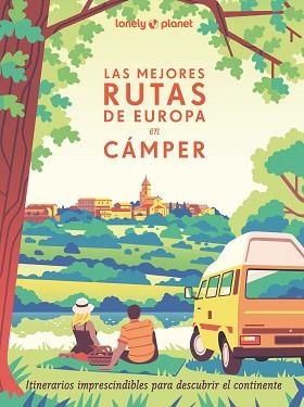 MEJORES RUTAS DE EUROPA EN CÁMPER, LAS | 9788408291305 | Llibreria Aqualata | Comprar llibres en català i castellà online | Comprar llibres Igualada