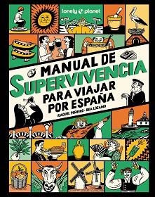 MANUAL DE SUPERVIVENCIA PARA VIAJAR POR ESPAÑA | 9788408291749 | PIÑEIRO, RAQUEL / LOZANO BÁREZ, BEATRIZ | Llibreria Aqualata | Comprar llibres en català i castellà online | Comprar llibres Igualada