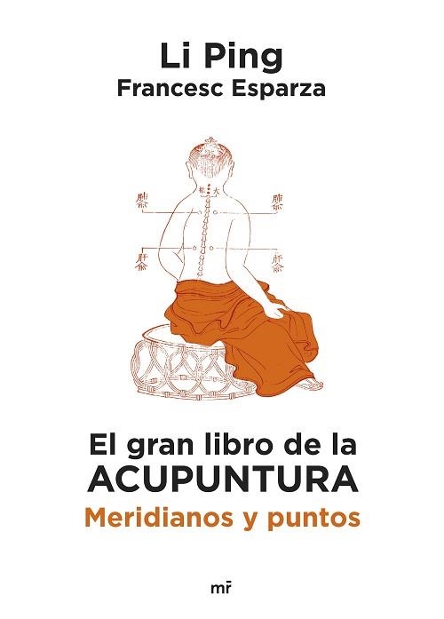 GRAN LIBRO DE LA ACUPUNTURA, EL | 9788427053182 | PING, LI / ESPARZA, FRANCESC | Llibreria Aqualata | Comprar llibres en català i castellà online | Comprar llibres Igualada