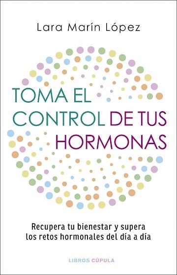 TOMA EL CONTROL DE TUS HORMONAS | 9788448042134 | MARÍN LÓPEZ, LARA | Llibreria Aqualata | Comprar llibres en català i castellà online | Comprar llibres Igualada