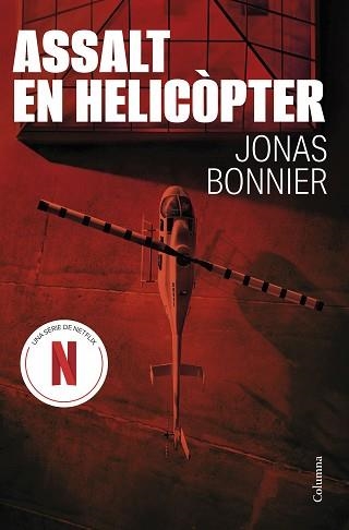 ASSALT EN HELICÒPTER | 9788466432894 | BONNIER, JONAS | Llibreria Aqualata | Comprar llibres en català i castellà online | Comprar llibres Igualada