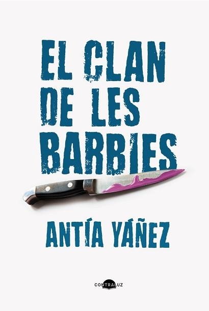 CLAN DE LES BARBIES, EL | 9788419822369 | YÁÑEZ, ANTÍA | Llibreria Aqualata | Comprar llibres en català i castellà online | Comprar llibres Igualada