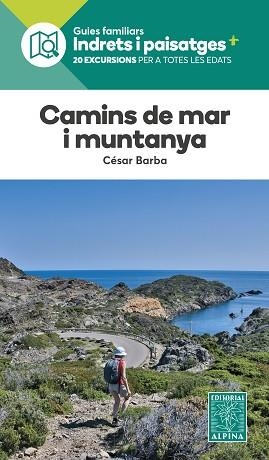 CAMINS DE MAR I MUNTANYA | 9788470111433 | BARBA, CESAR | Llibreria Aqualata | Comprar llibres en català i castellà online | Comprar llibres Igualada