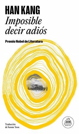 IMPOSIBLE DECIR ADIÓS | 9788439745006 | KANG, HAN | Llibreria Aqualata | Comprar llibres en català i castellà online | Comprar llibres Igualada