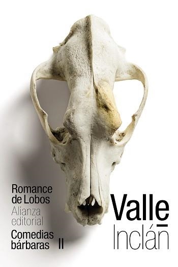 ROMANCE DE LOBOS (COMEDIAS BÁRBARAS II) | 9788491814948 | VALLE-INCLÁN, RAMÓN DEL | Llibreria Aqualata | Comprar libros en catalán y castellano online | Comprar libros Igualada