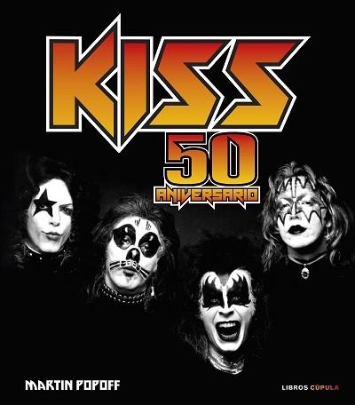 KISS. 50 ANIVERSARIO | 9788448041298 | POPOFF, MARTIN | Llibreria Aqualata | Comprar llibres en català i castellà online | Comprar llibres Igualada