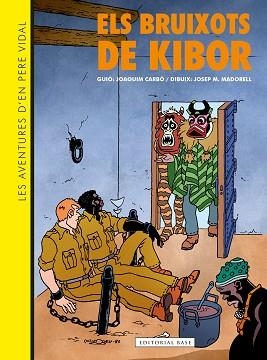 AVENTURES D'EN PERE VIDAL 2, LES. ELS BRUIXOTS DE KIBOR | 9788410131019 | Llibreria Aqualata | Comprar llibres en català i castellà online | Comprar llibres Igualada