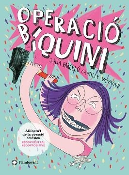 OPERACIÓ BIQUINI | 9788418304101 | BARCELÓ, JÚLIA | Llibreria Aqualata | Comprar llibres en català i castellà online | Comprar llibres Igualada