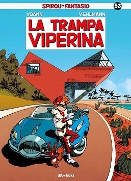 SPIROU Y FANTASIO 53. LA TRAMPA VIPERINA | 9788416507511 | YOANN / VEHLMANN | Llibreria Aqualata | Comprar llibres en català i castellà online | Comprar llibres Igualada