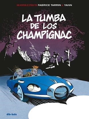 SPIROU. LA TUMBA DE LOS CHAMPIGNAC | 9788417294120 | YANN / TARRIN, FABRICE | Llibreria Aqualata | Comprar llibres en català i castellà online | Comprar llibres Igualada