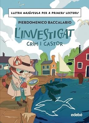 INVESTIGAT, L'. CRIM I CASTOR | 9788468370330 | BACCALARIO, PIERDOMENICO | Llibreria Aqualata | Comprar llibres en català i castellà online | Comprar llibres Igualada