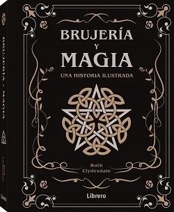 BRUJERIA Y MAGIA | 9788411540810 | CLYDESDALE, RUTH | Llibreria Aqualata | Comprar llibres en català i castellà online | Comprar llibres Igualada