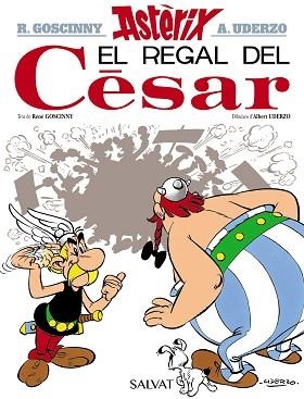 ASTÈRIX 21. EL REGAL DEL CÈSAR | 9788469603017 | GOSCINNY, RENÉ / UDERZO | Llibreria Aqualata | Comprar libros en catalán y castellano online | Comprar libros Igualada