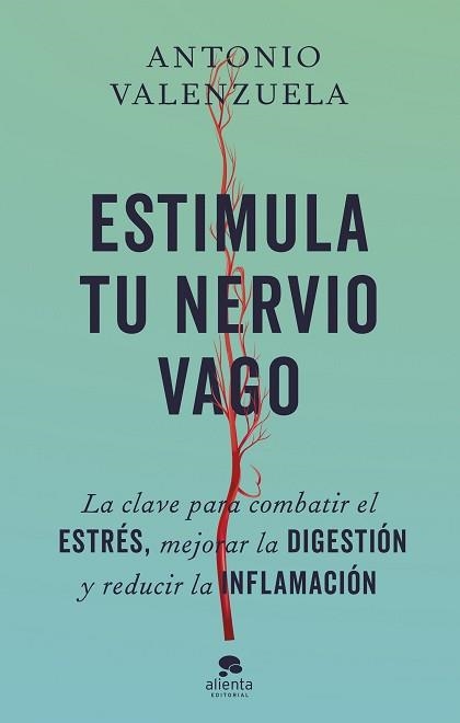 ESTIMULA TU NERVIO VAGO | 9788413443676 | VALENZUELA, ANTONIO | Llibreria Aqualata | Comprar llibres en català i castellà online | Comprar llibres Igualada