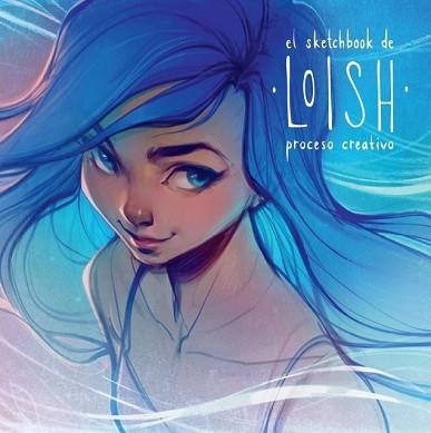 SKETCHBOOK DE LOISH, EL. PROCESO CREATIVO | 9788426737403 | VAN BAARLE, LOIS | Llibreria Aqualata | Comprar llibres en català i castellà online | Comprar llibres Igualada