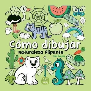 CÓMO DIBUJAR NATURALEZA FLIPANTE | 9788426737779 | HUNTING, ERIN | Llibreria Aqualata | Comprar llibres en català i castellà online | Comprar llibres Igualada