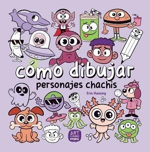 CÓMO DIBUJAR PERSONAJES CHACHIS | 9788426737793 | HUNTING, ERIN | Llibreria Aqualata | Comprar llibres en català i castellà online | Comprar llibres Igualada