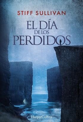 DÍA DE LOS PERDIDOS, EL | 9788410642027 | SULLIVAN, STIFF | Llibreria Aqualata | Comprar llibres en català i castellà online | Comprar llibres Igualada