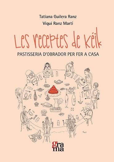 RECEPTES DE KÉIK, LES | 9788412926422 | GUILERA RANZ, TATIANA / RANZ MARTÍ, VIQUI | Llibreria Aqualata | Comprar llibres en català i castellà online | Comprar llibres Igualada