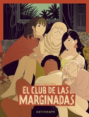 CLUB DE LAS MARGINADAS, EL | 9788467971538 | BEKA / MEHU | Llibreria Aqualata | Comprar llibres en català i castellà online | Comprar llibres Igualada