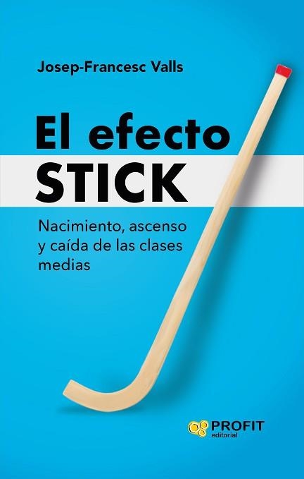 EFECTO STICK, EL | 9788410235472 | VALLS GIMÉNEZ, JOSEP-FRANCESC | Llibreria Aqualata | Comprar llibres en català i castellà online | Comprar llibres Igualada